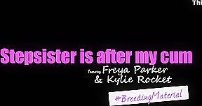 Freya Parker And Kylie Rocket - Stepsister Is After My Cum On Pornhd