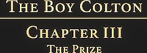 THE BOY COLTON Chapter 3 - The Prize